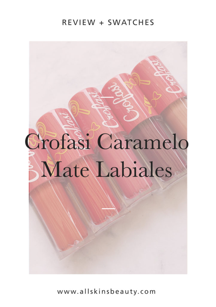 Crofasi Caramelo Mate Labiles Líquidos Review + Swatches 